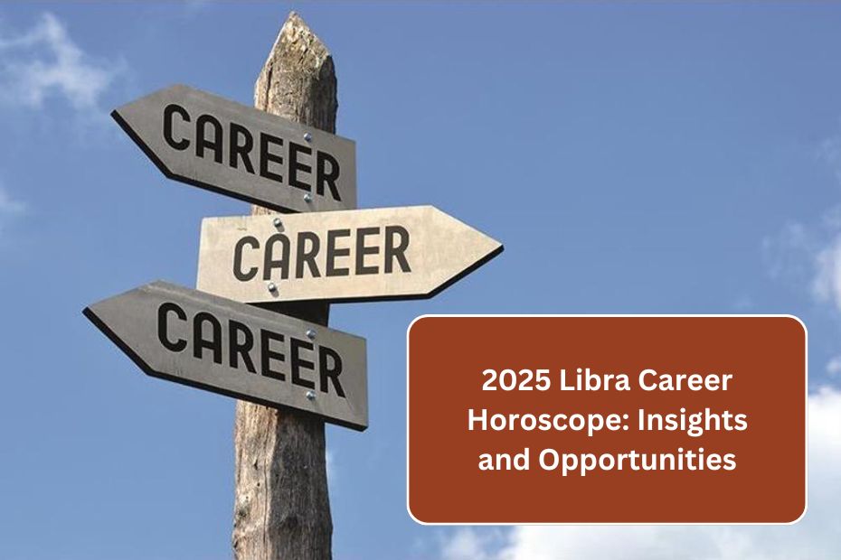 2025 Libra Career Horoscope