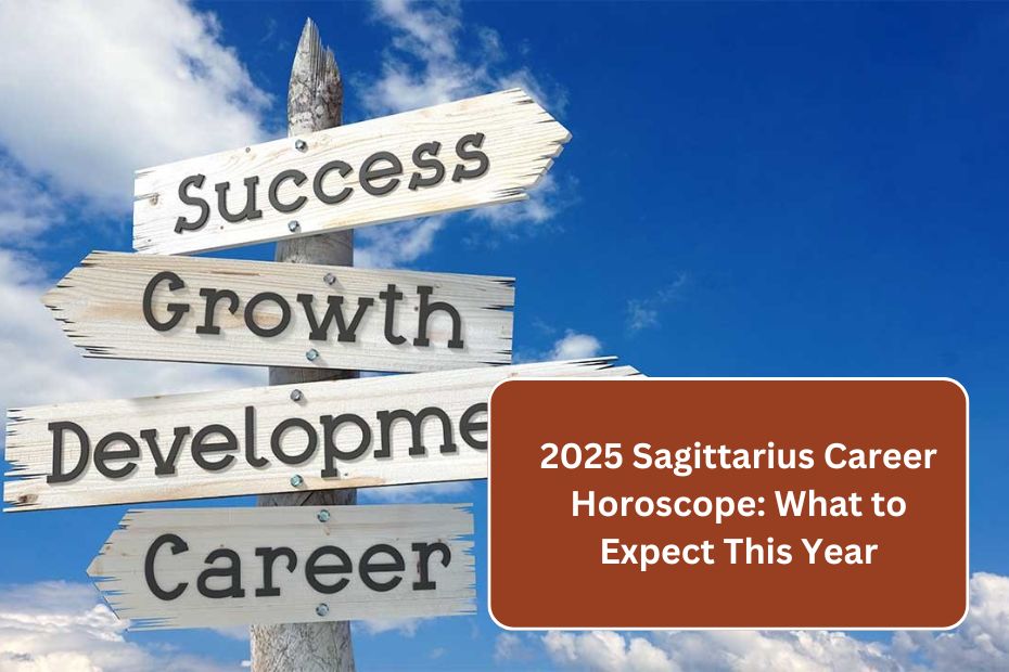 2025 Sagittarius Career Horoscope